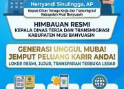 MAU LOKER RESMI DAN ANTI-GHOIB? Pantau Jaringan Satu Pintu Disnakertrans Muba dan Kemnaker RI!