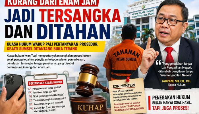 Kurang Dari Enam Jam Jadi Tersangka dan Ditahan: Kuasa Hukum WABUP PALI Pertanyakan Prosedur, Kejati Sumsel Ditantang Buka Terang