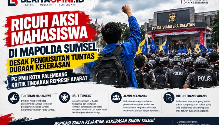 Ricuh Aksi Mahasiswa di Mapolda Sumsel, Indra Desak Pengusutan Tuntas Dugaan Kekerasan